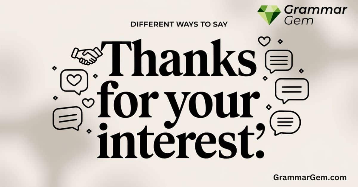 Different-Ways-to-Articulate-Thanks-for-Your-Interest-Feature-Image