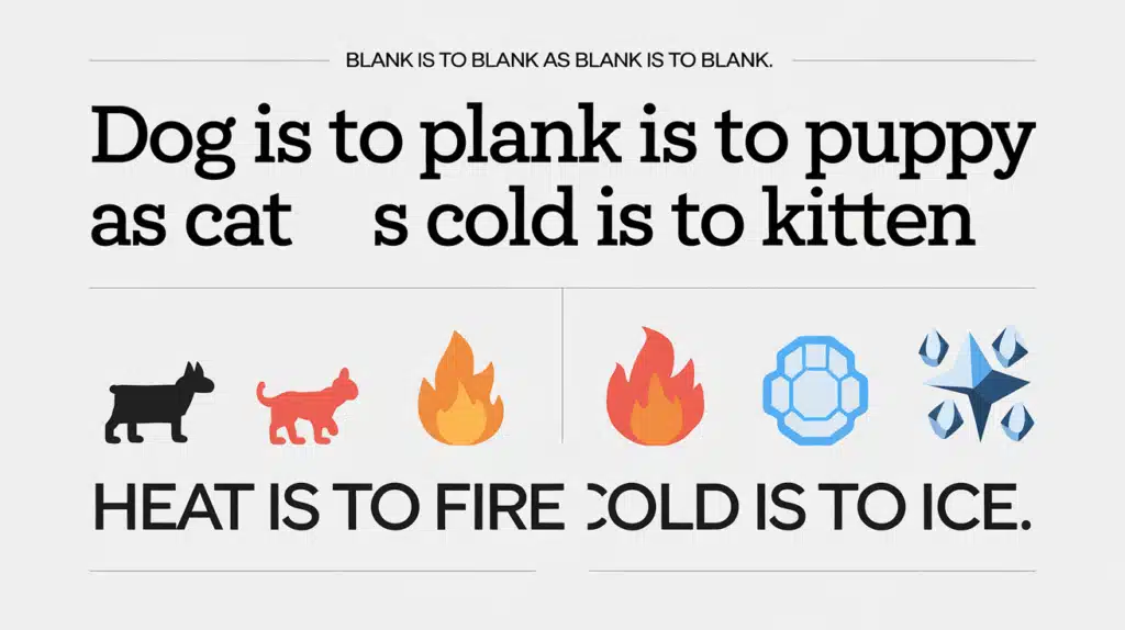 What Does "Blank Is to Blank as Blank Is to Blank" Mean?